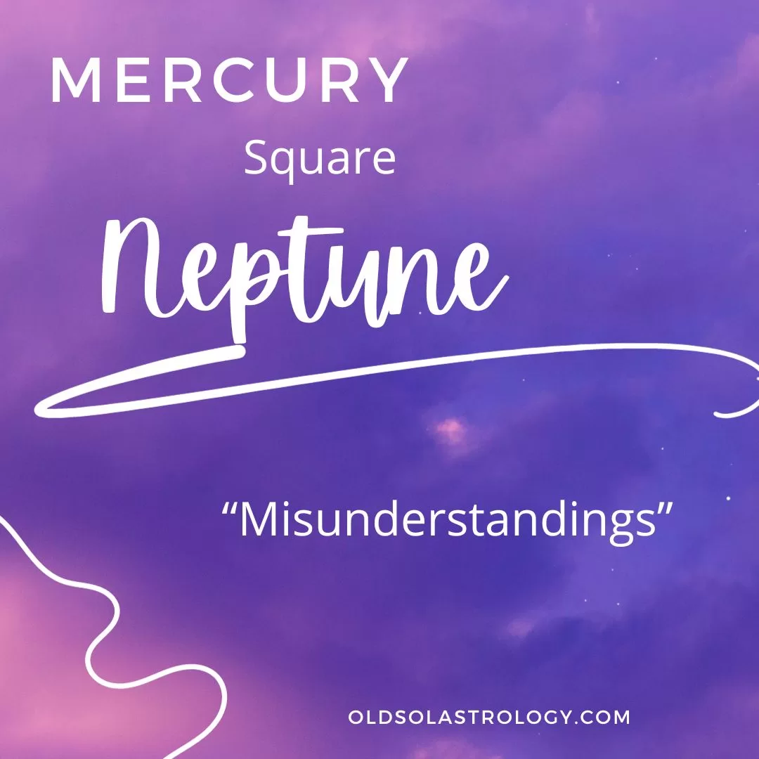 Transit Mercury Square Neptune Old Sol Astrology